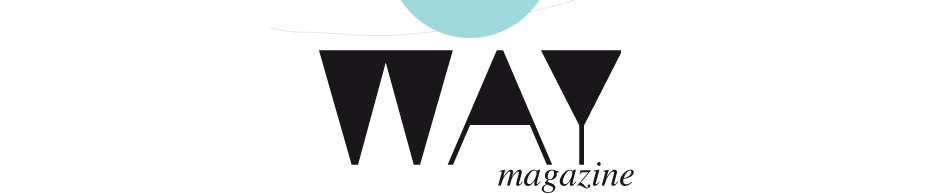 WAY MAGAZINE